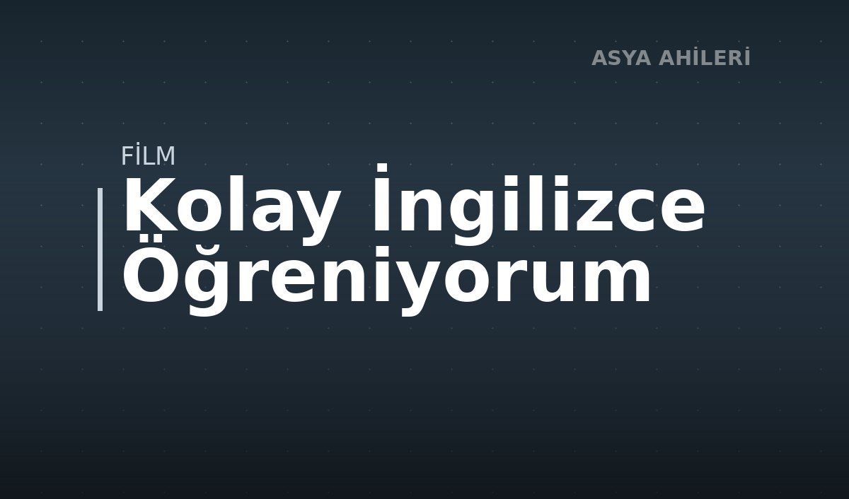 Kolay İngilizce Öğreniyorum