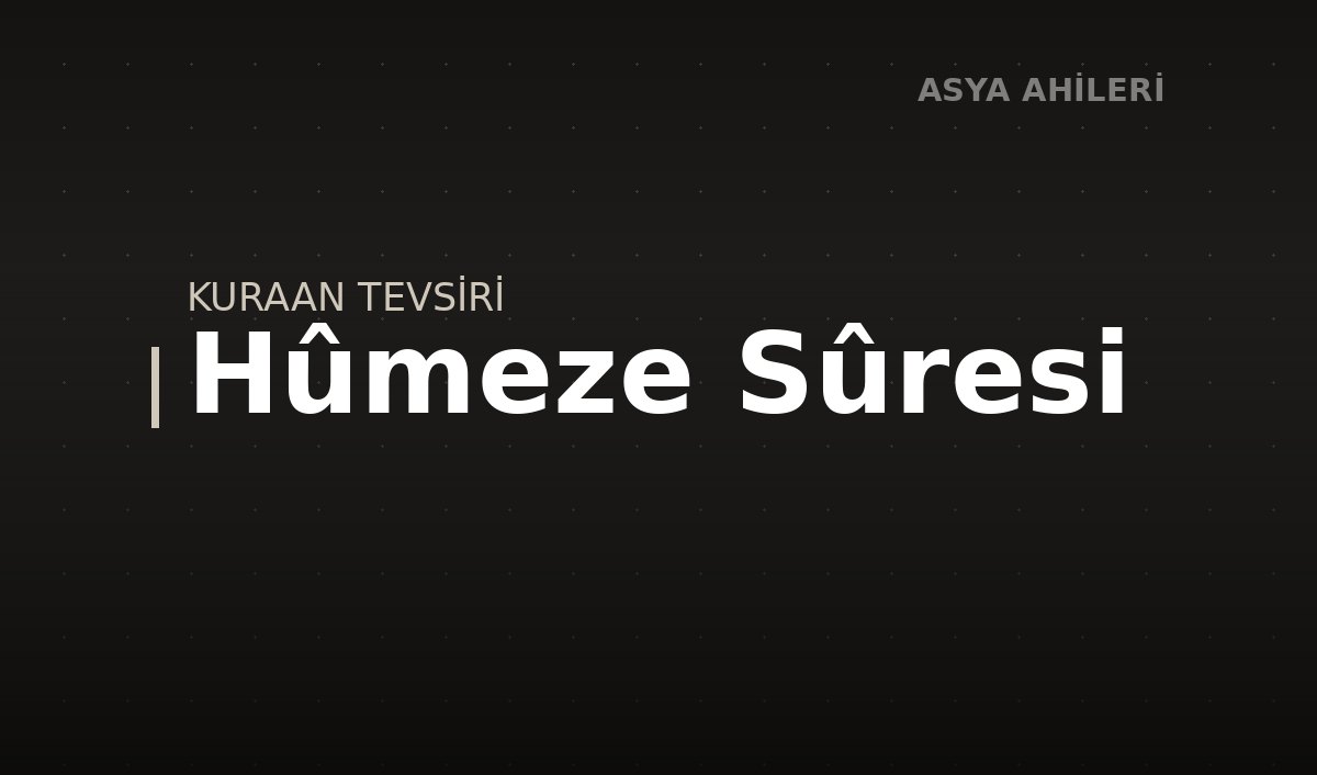 Hûmeze Sûresi
