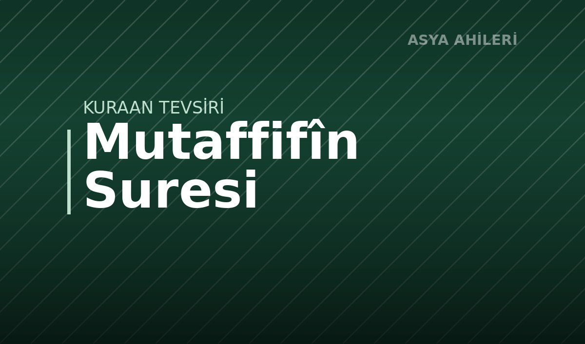 Mutaffifîn Suresi
