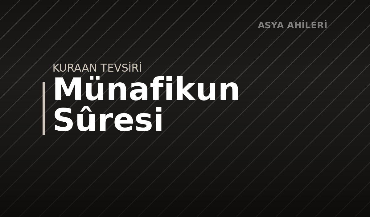 Münafikun Sûresi