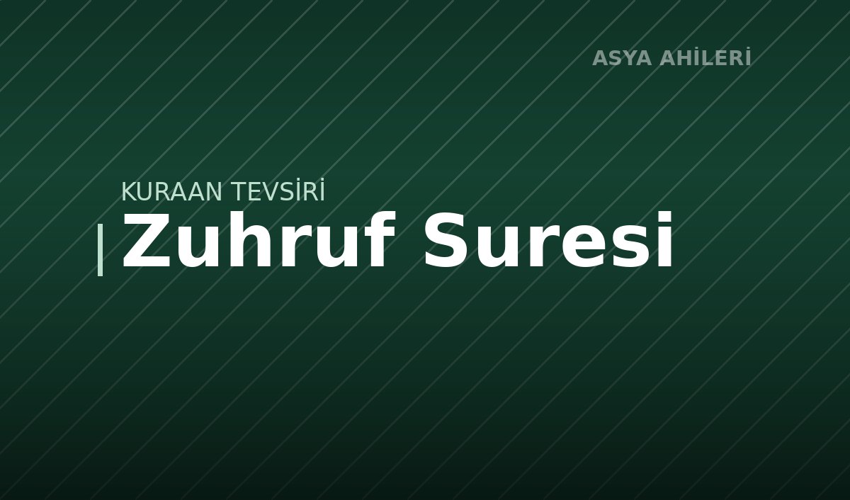 Zuhruf Suresi