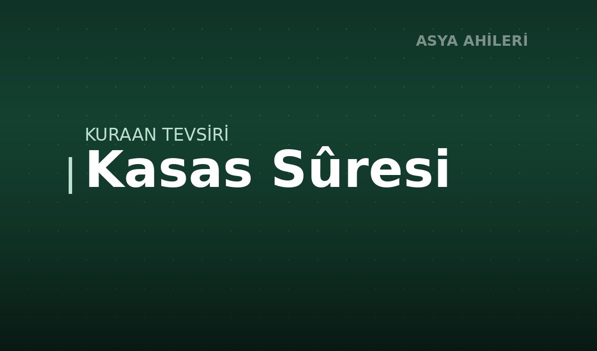 Kasas Sûresi
