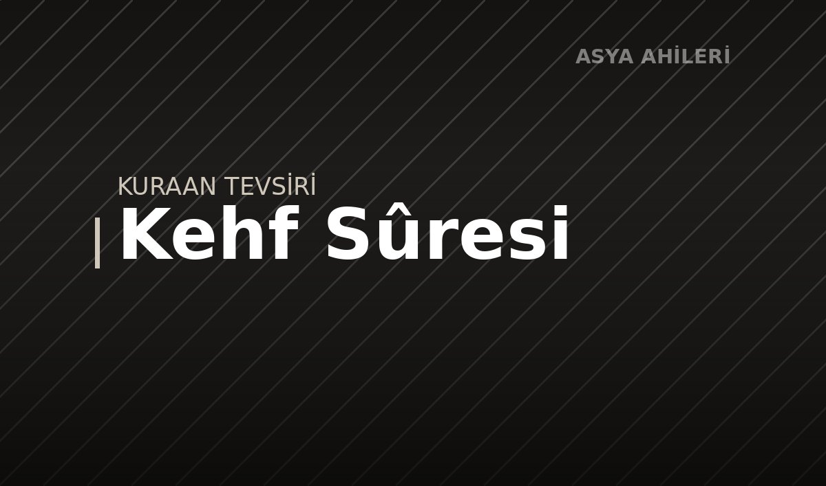 Kehf Sûresi