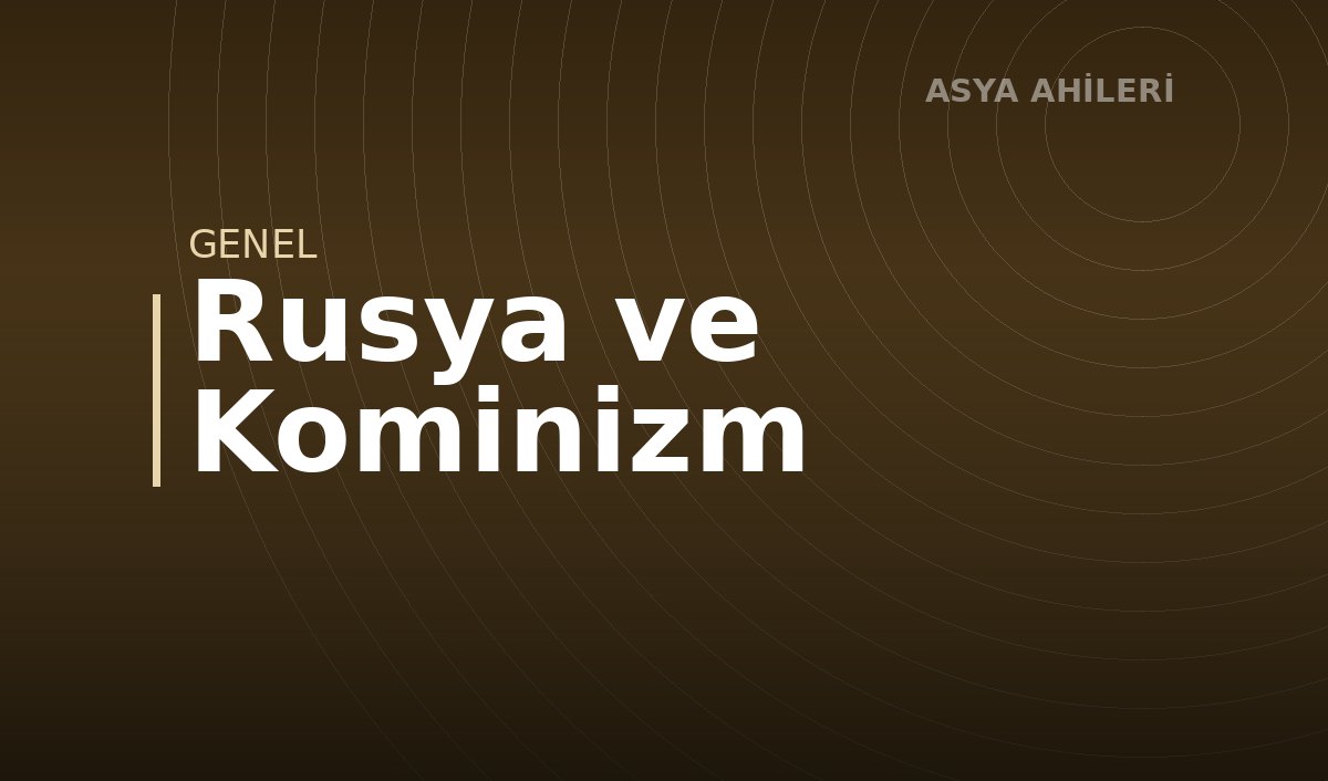 Rusya ve Kominizm
