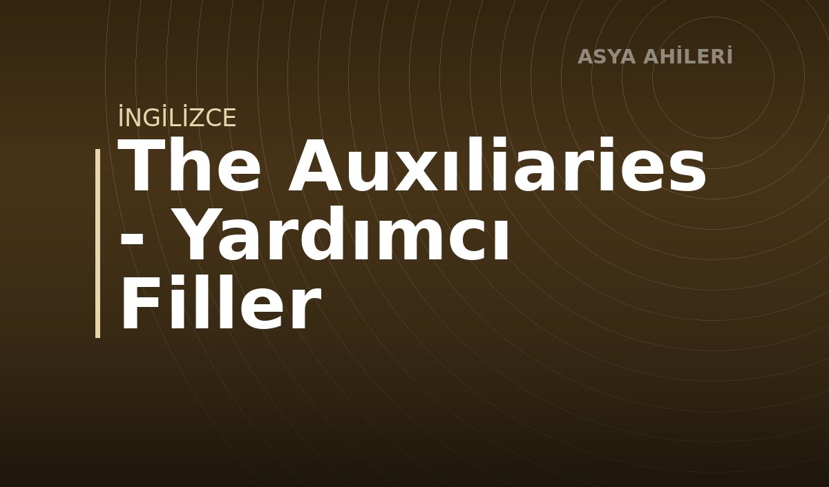 The Auxıliaries - Yardımcı Filler