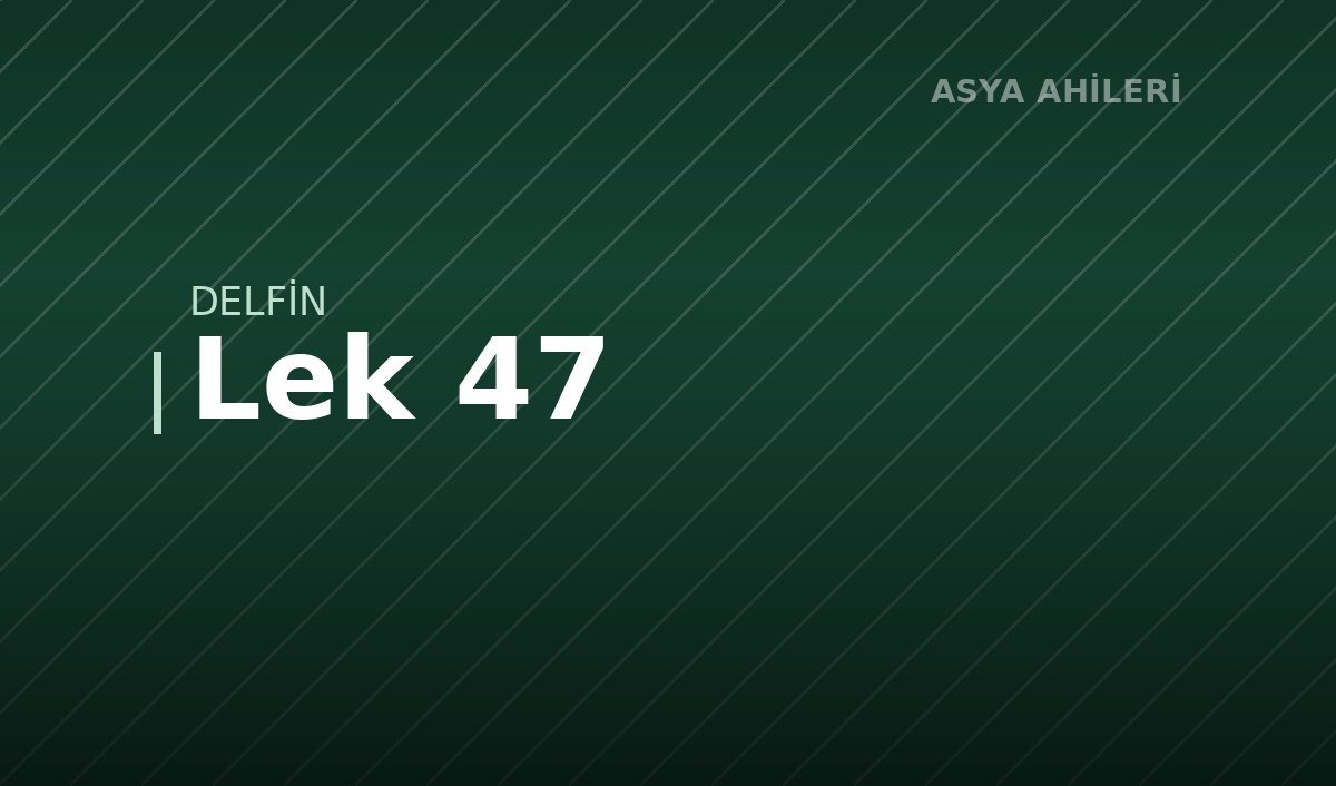 Lek 47