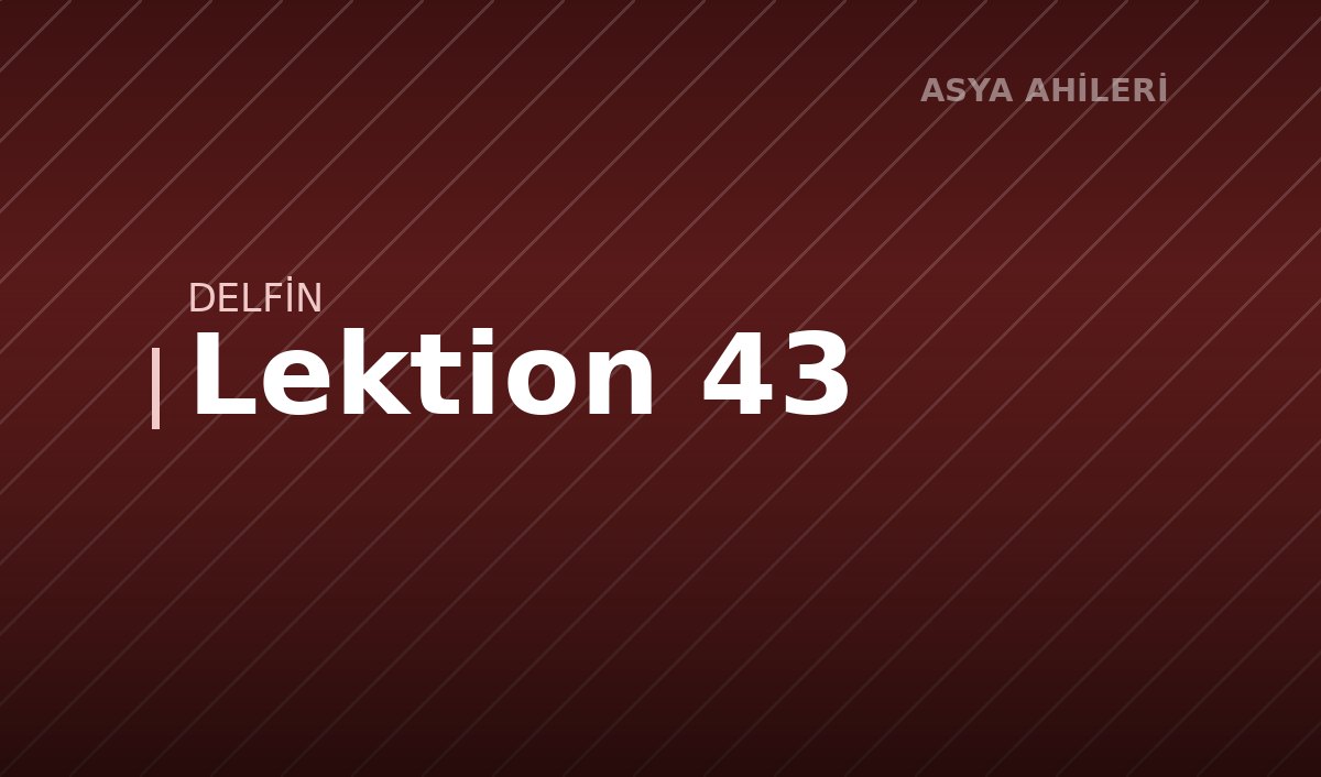 Lektion 43