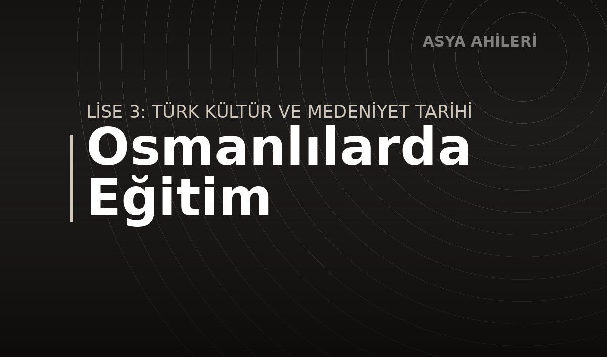Osmanlılarda Eğitim