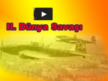 II. Dünya Savaşı ve Türkiye'nin Dış Siyaseti