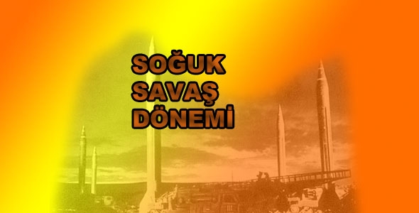 Soğuk Savaş Dönemi
